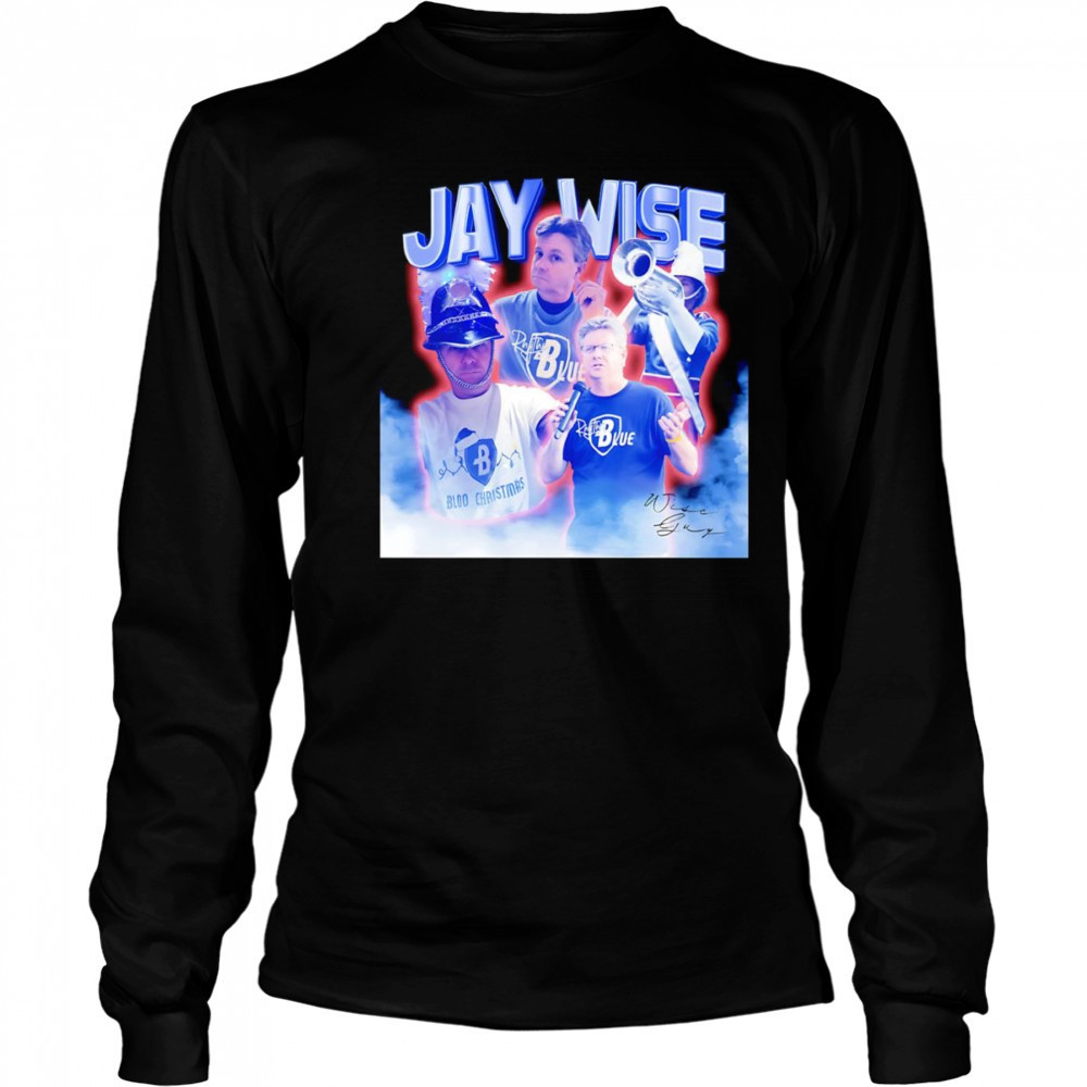 Wise guy Jay Wise shirt Long Sleeved