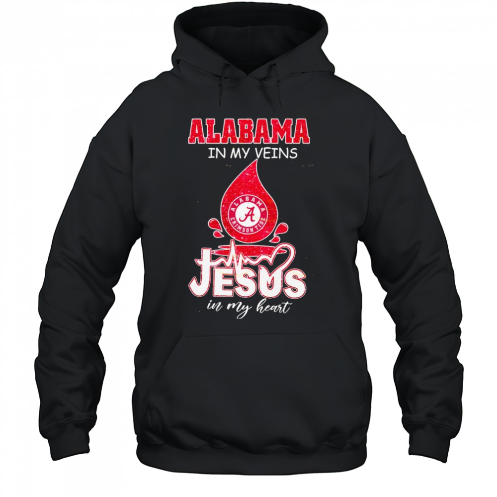 Alabama Crimson Tide In My Veins Jesus In My Heart Unisex T-Shirt Hoodie