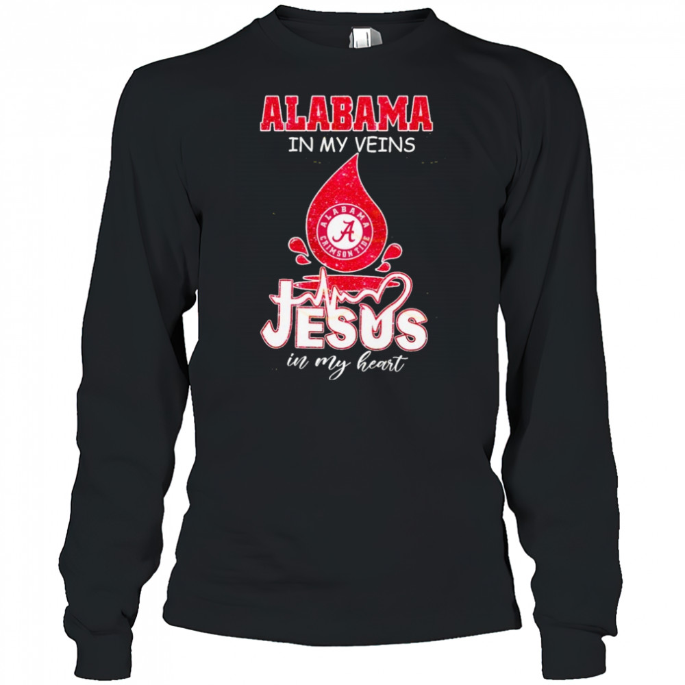 Alabama Crimson Tide In My Veins Jesus In My Heart Unisex T-Shirt Long Sleeved