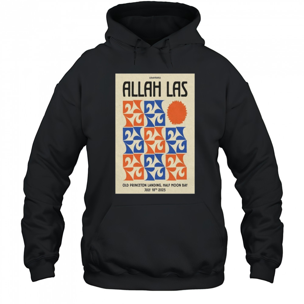 Allah-Las Half Moon Bay CA July 18 2025 Concert Poster T-Shirt Hoodie