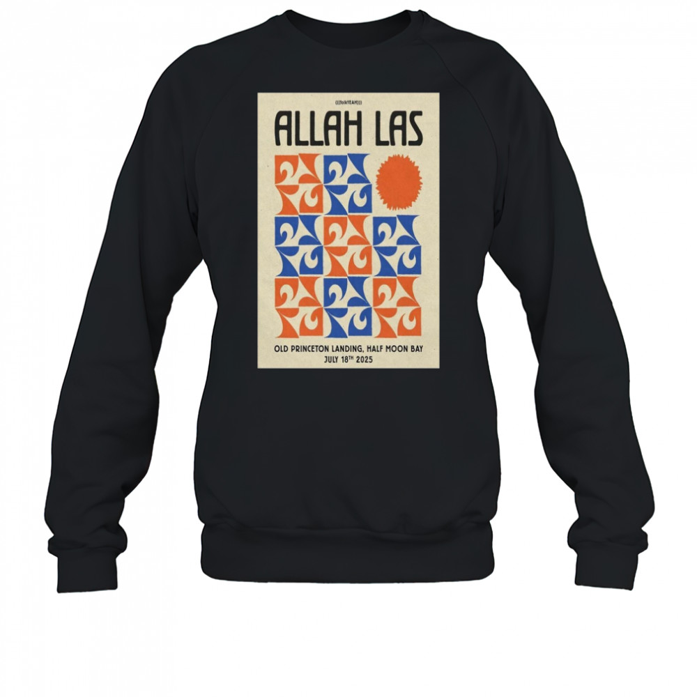 Allah-Las Half Moon Bay CA July 18 2025 Concert Poster T-Shirt Sweatshirt