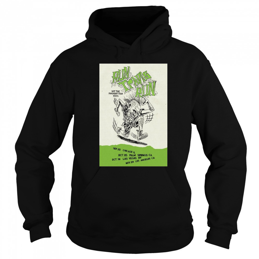Blink-182 Run Travis Run Hit Pavement Tour 2025 Poster T-Shirt Sweatshirt