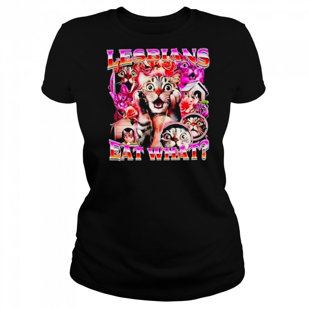 Cat Lesbians Eat What graphic shirt Women's T-shirt