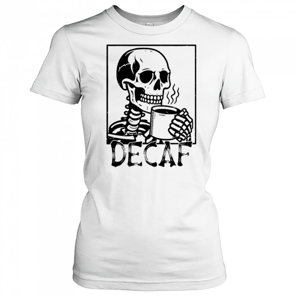 Decaf Skeleton Coffee Skull T-Shirt Women's T-shirt