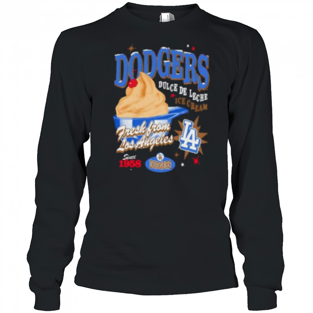 Dodgers ice cream fresh from Los Angeles shirt Long Sleeved