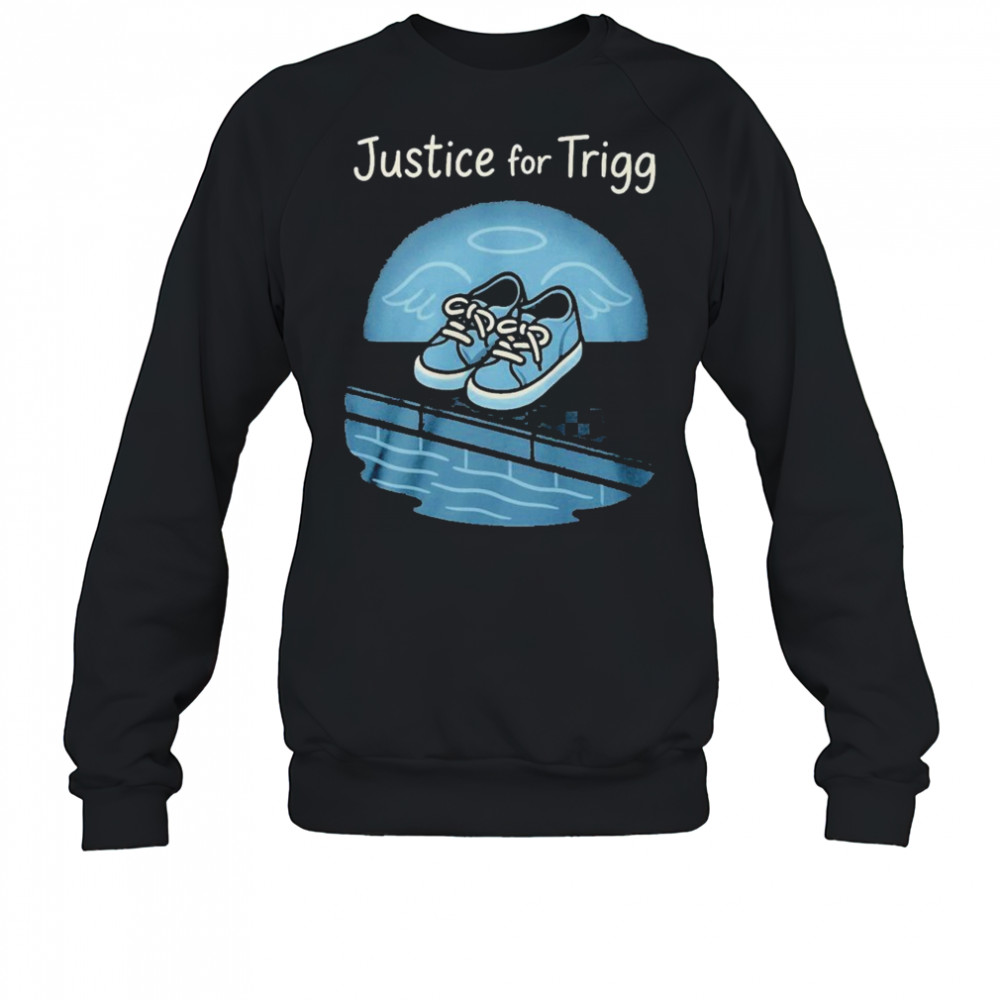 Justice For Trigg Shoes T-Shirt Sweatshirt