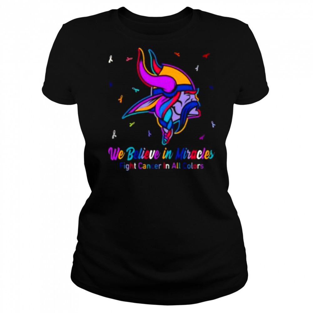 Minnesota Vikings we believe in miracles fight cancer in all colors shirt Women's T-shirt