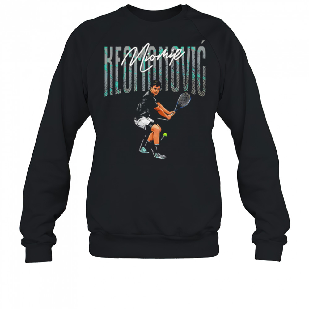 Miomir Kecmanovic Serbian tennis player shirt Sweatshirt