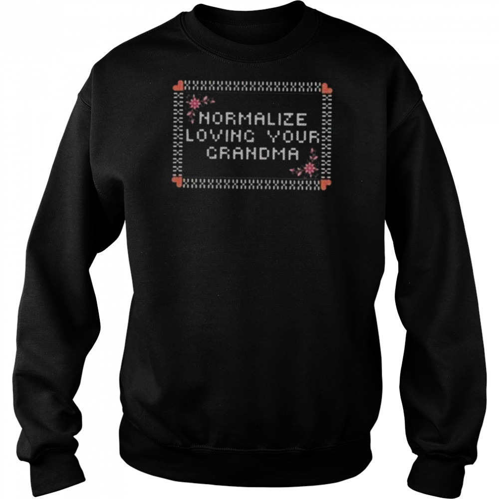 Normalize loving your crandma shirt Hoodie