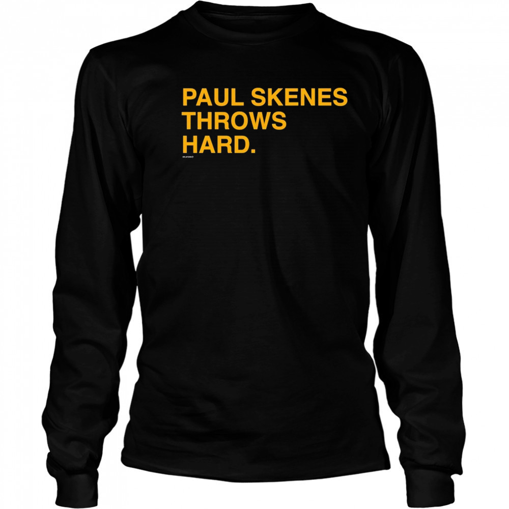 Paul Skenes Throws Hard T-shirt Long Sleeved