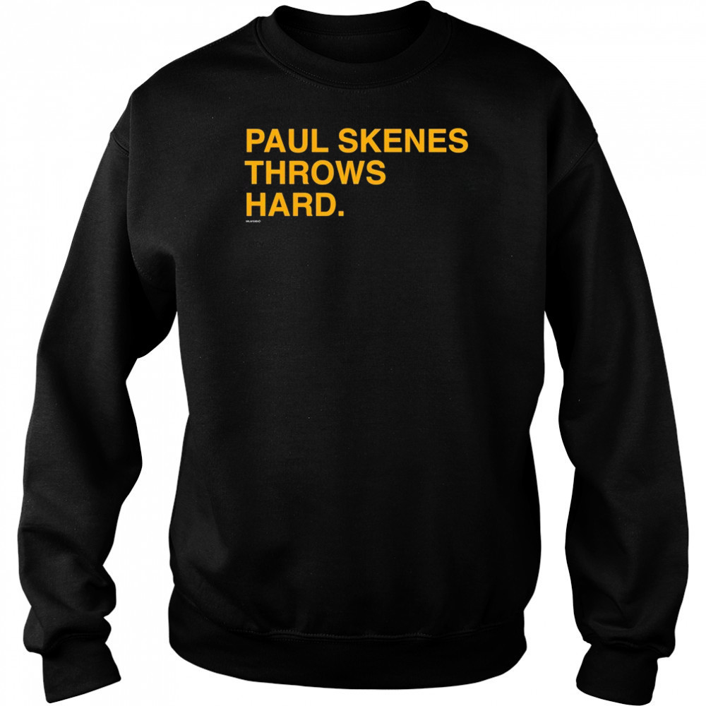 Paul Skenes Throws Hard T-shirt Hoodie