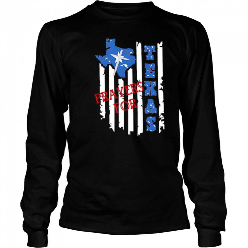 Prayers for Texas patriotic Texas flag shirt Long Sleeved