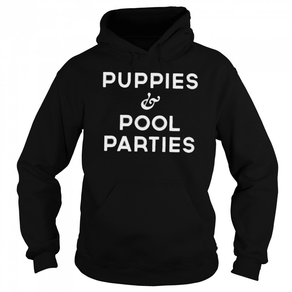 Puppies and pool parites shirt Sweatshirt