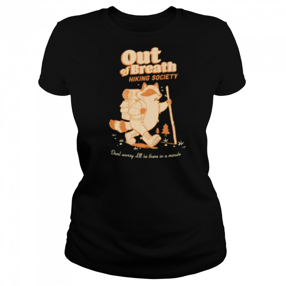 Raccoon out of breath hiking society shirt Women's T-shirt