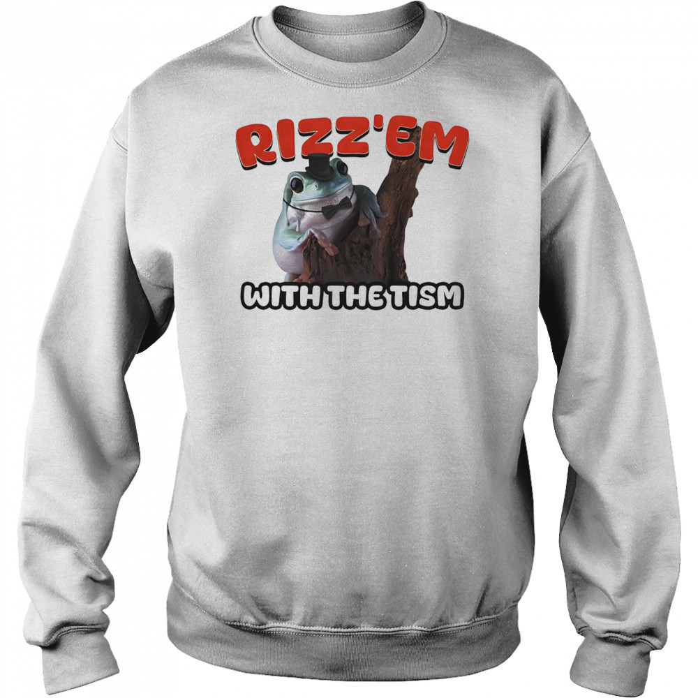 Rizz’Em with the tism shirt Hoodie