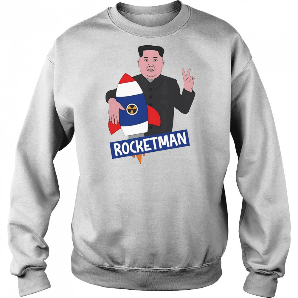 Rocketman Kim Jong Un funny shirt Hoodie