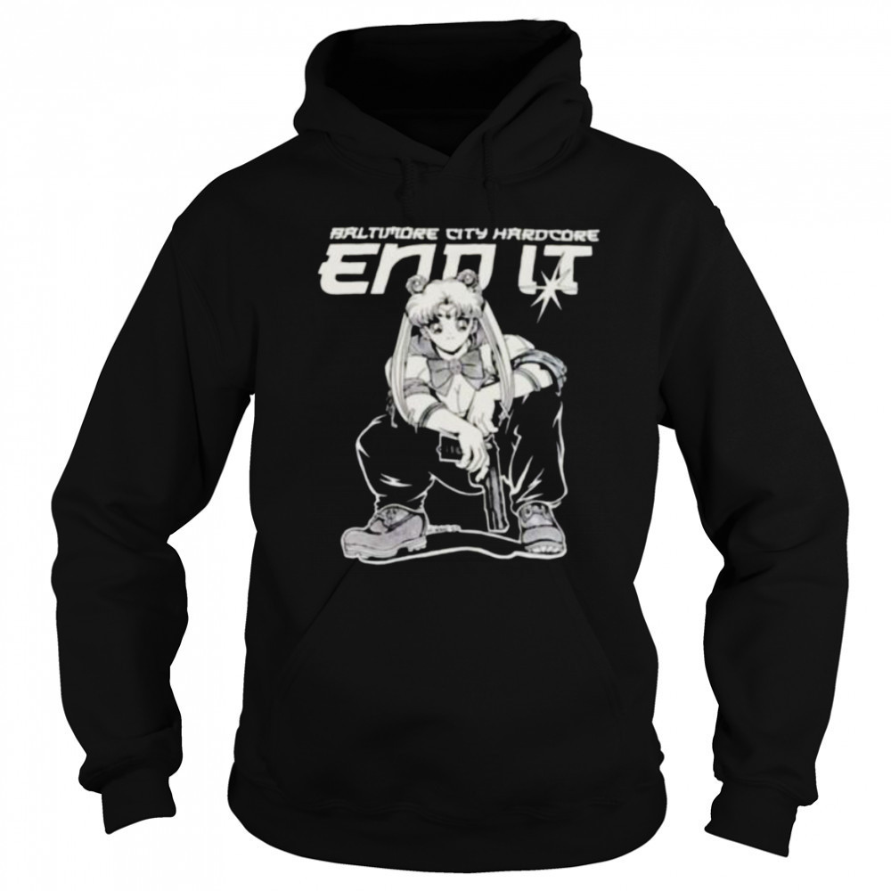 Sailor Moon Baltimore City Hardcore end it shirt Sweatshirt