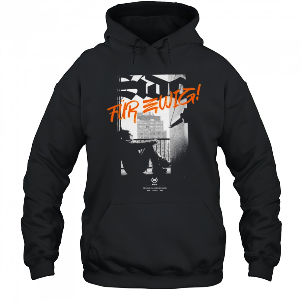 Sido Für Ewig T-shirt Hoodie