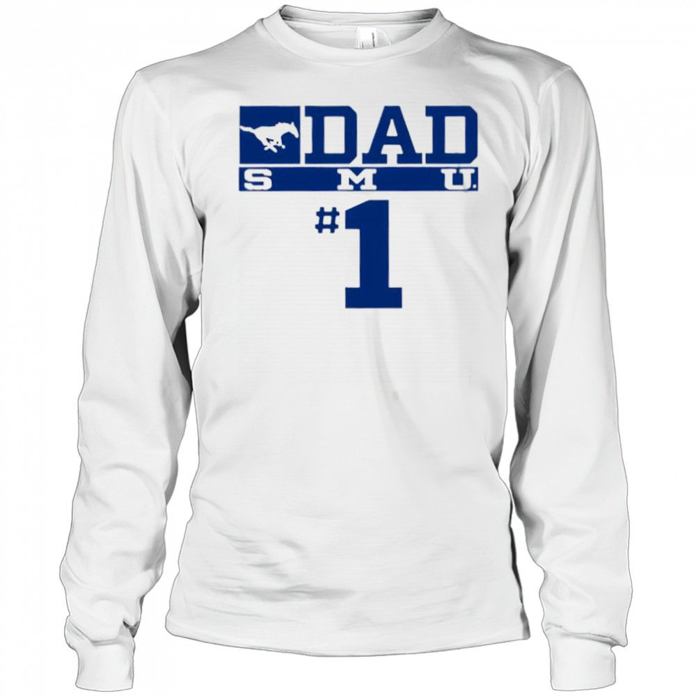 SMU Mustangs No 1 Dad shirt Long Sleeved