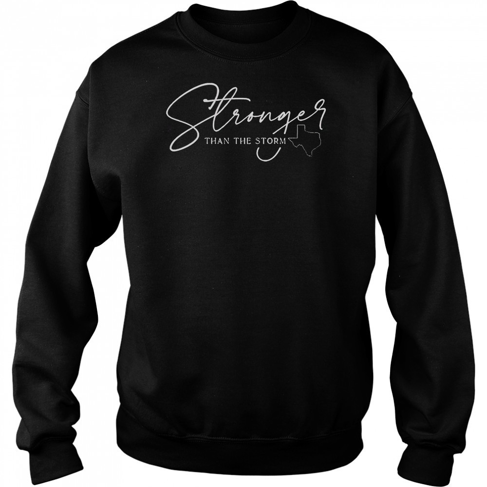 Stronger Than The Storm T-Shirt Hoodie