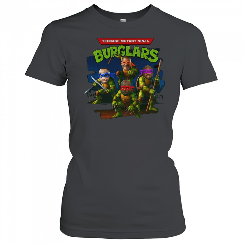Teenage Mutant Ninja Burglars Ninja Turtle funny shirt Women's T-shirt