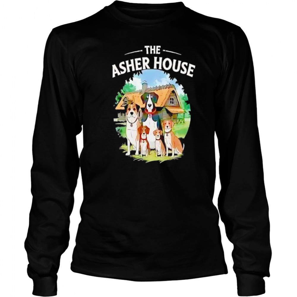 The Asher House Dogs shirt Long Sleeved
