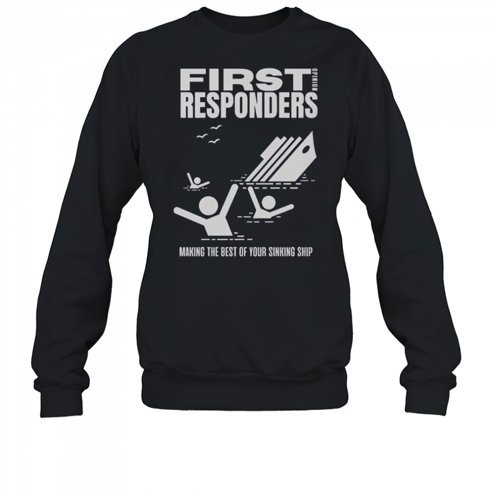 The Mary Jo Pehl Show First Opinion Responders T-Shirt Sweatshirt