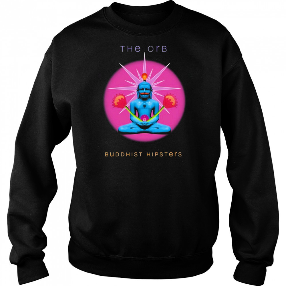 The Orb Buddhist Hipsters T-shirt Hoodie