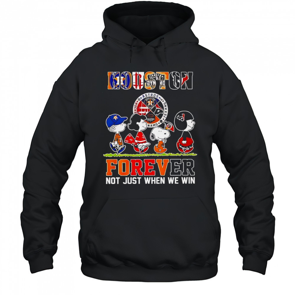 The Peanuts Houston Sports Teams Crossing Forever Not Just When We Win T-Shirt Hoodie
