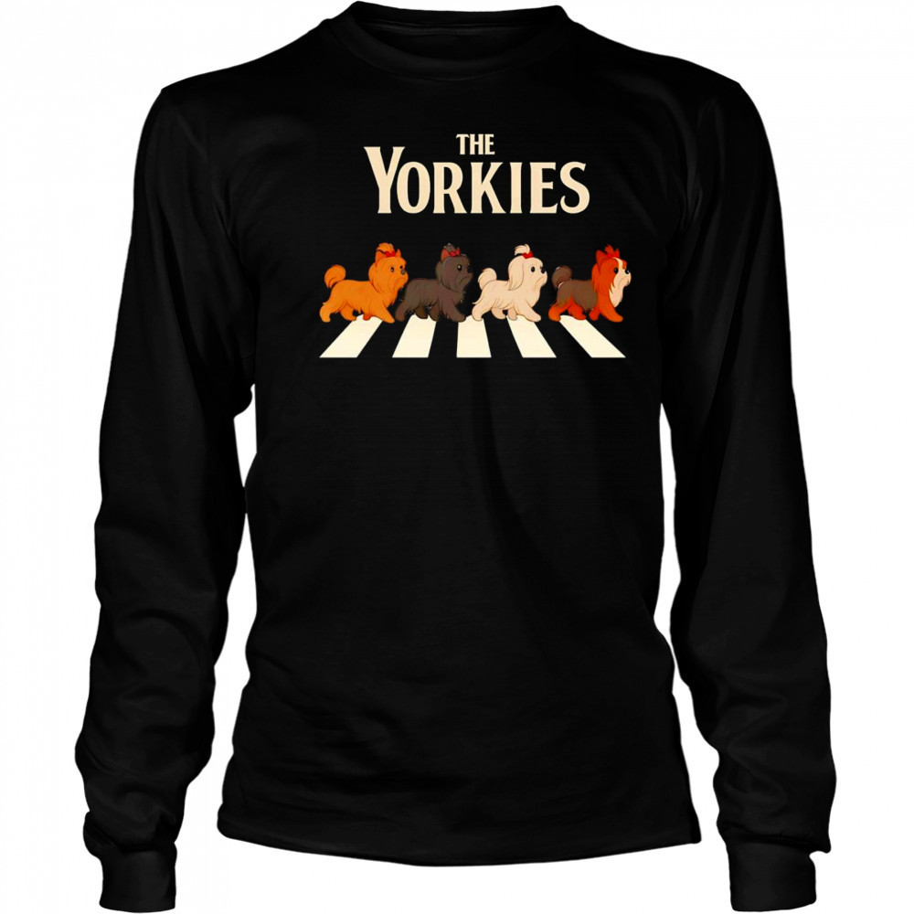 The Yorkies Abbey Road shirt Long Sleeved