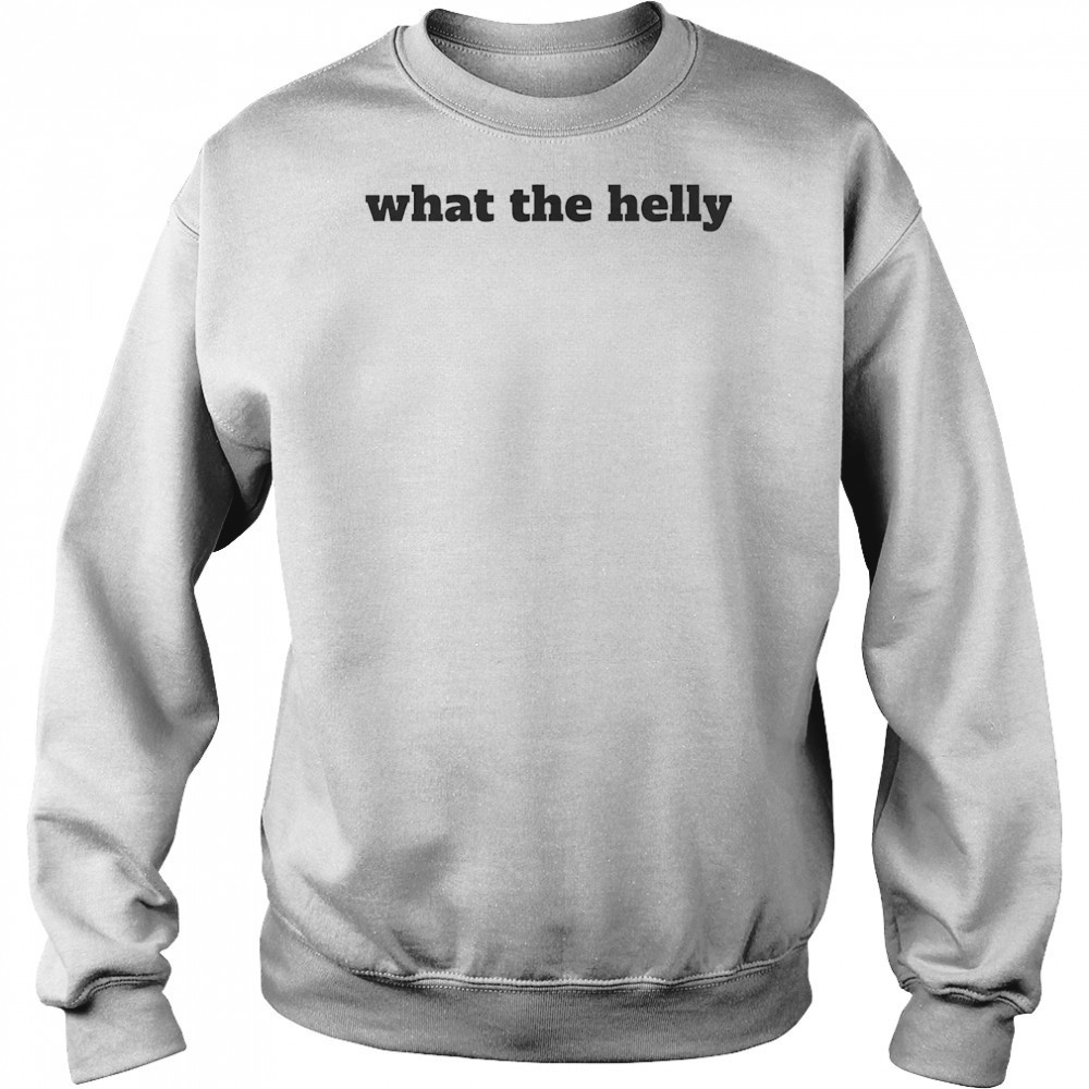 What the helly shirt Hoodie
