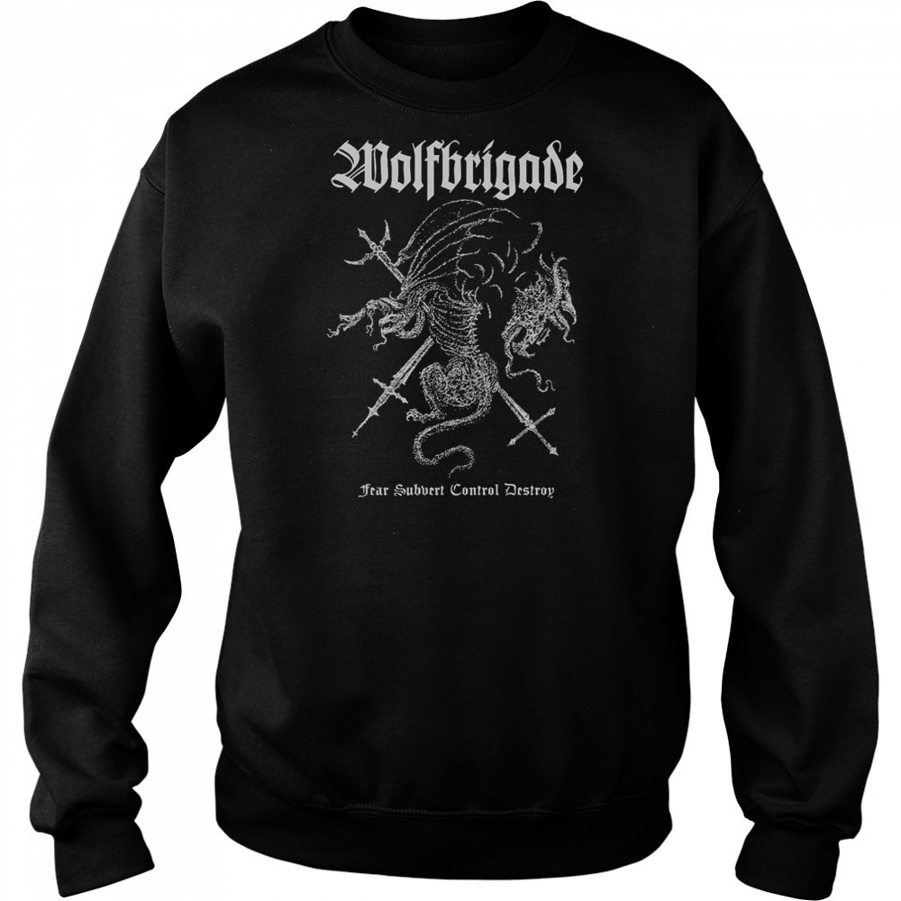 Wolfbrigade Fear Subvert Control Destroy T-shirt Hoodie