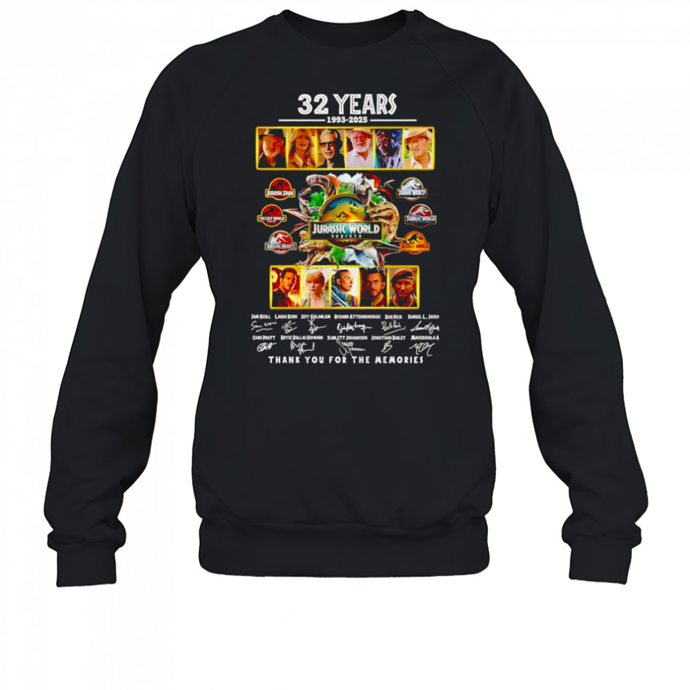 32 years 1993 2025 Jurassic World Rebirth thank you for the memories shirt Sweatshirt