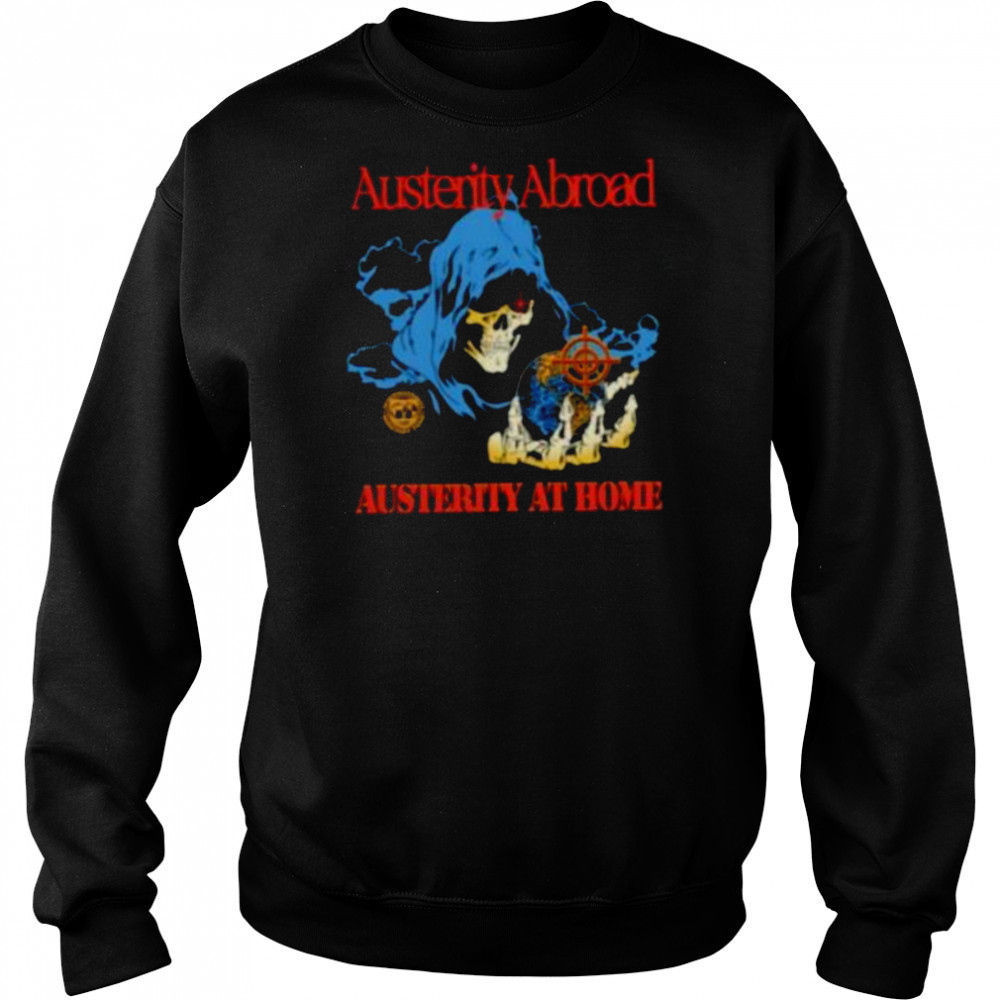 Austerity abroad austerity at home skeleton shirt Hoodie