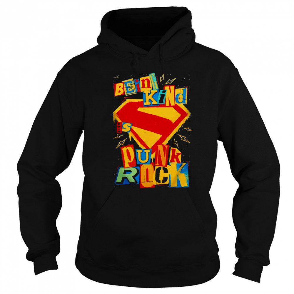 Being kind is punk rock shirt Sweatshirt