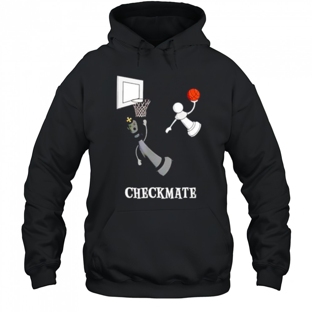 Checkmate chess basketball shirt Hoodie