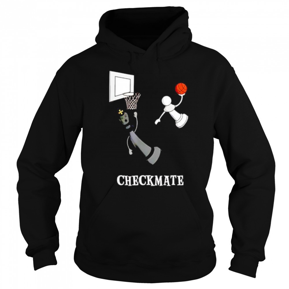 Checkmate chess basketball shirt Sweatshirt
