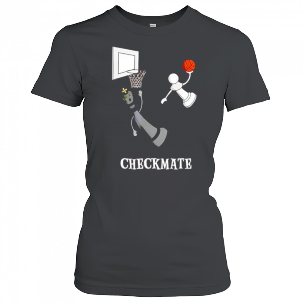 Checkmate chess basketball shirt Women's T-shirt