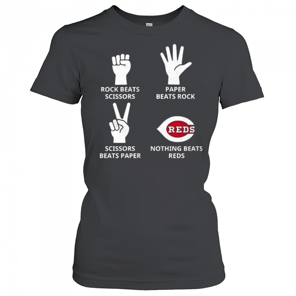 Cincinnati Reds rock beats scissors paper beats rock scissors beats paper nothing beats Reds shirt Women's T-shirt