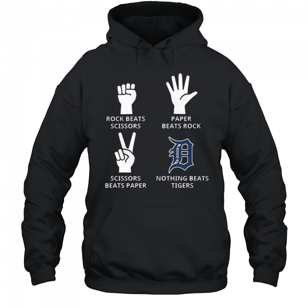 Detroit Tigers rock beats scissors paper beats rock scissors beats paper nothing beats Tigers shirt Hoodie