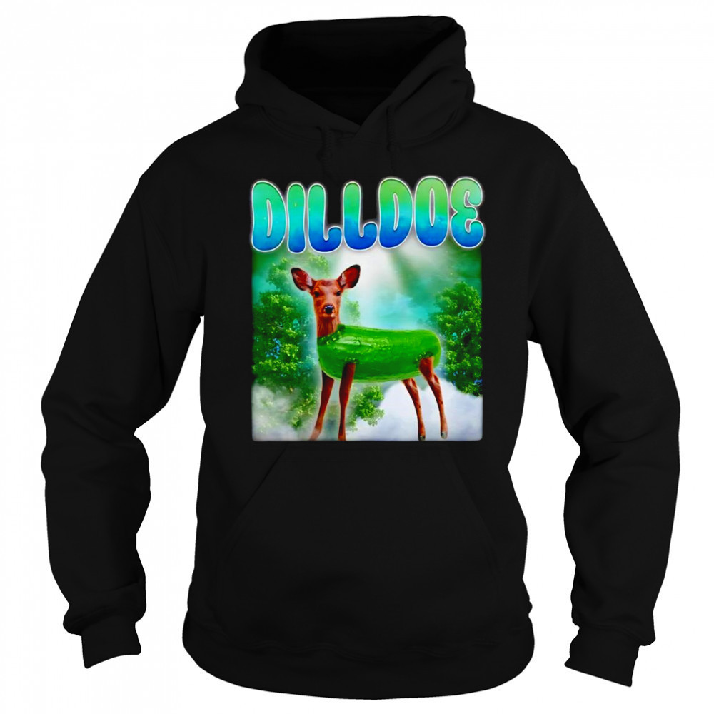Dilldoe deer funny shirt Sweatshirt