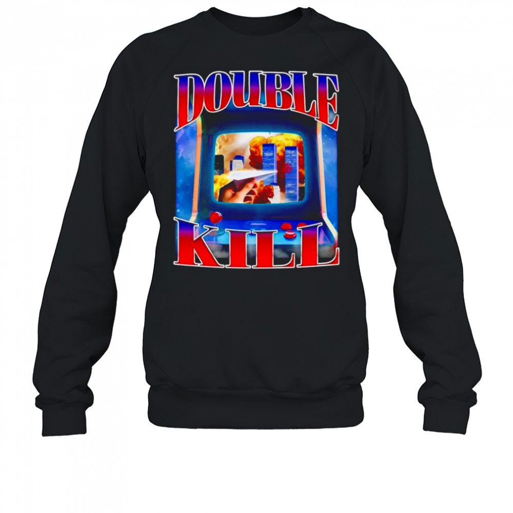 Double kill 911 tower shirt Sweatshirt