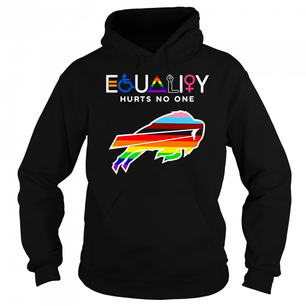 Equality hurts no one Buffalo Bills shirt Sweatshirt