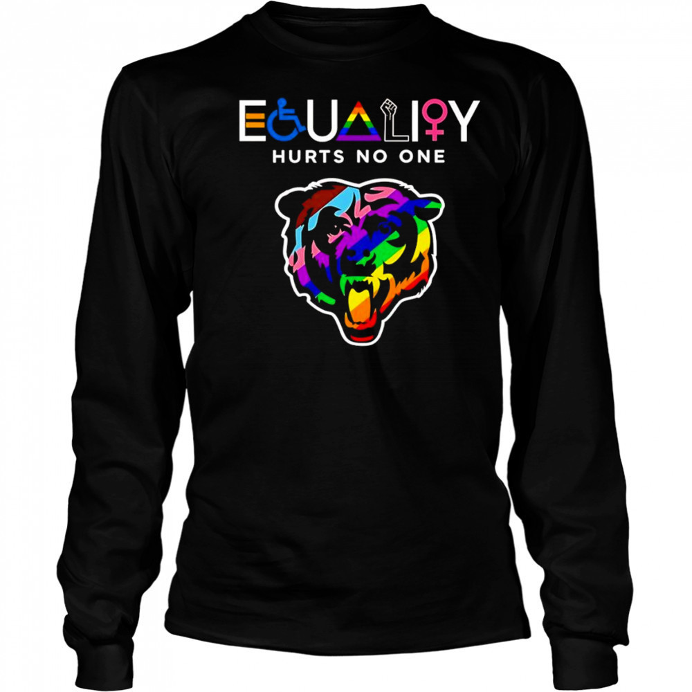 Equality hurts no one Chicago Bears shirt Long Sleeved