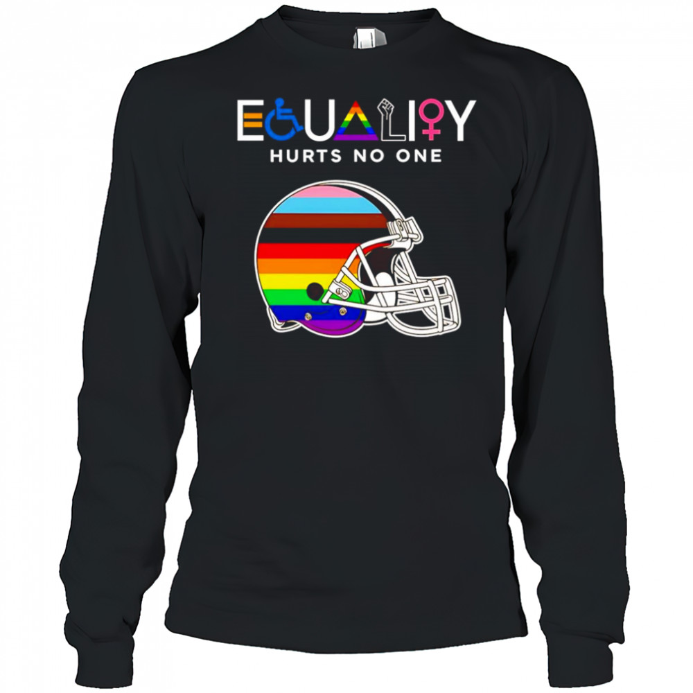 Equality hurts no one Cleveland Browns shirt Long Sleeved