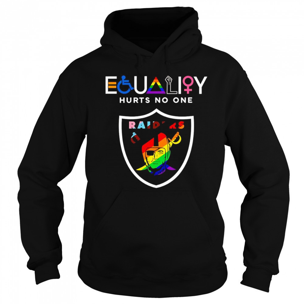 Equality hurts no one Las Vegas Raiders shirt Sweatshirt
