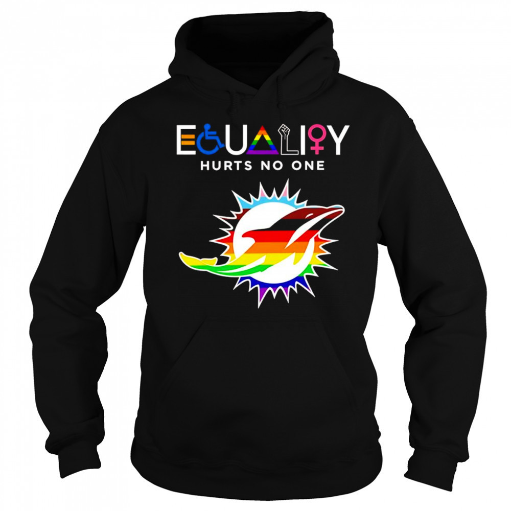 Equality hurts no one Miami Dolphins shirt Sweatshirt