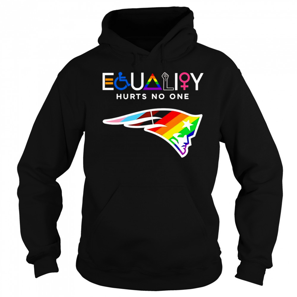 Equality hurts no one New England Patriots shirt Sweatshirt