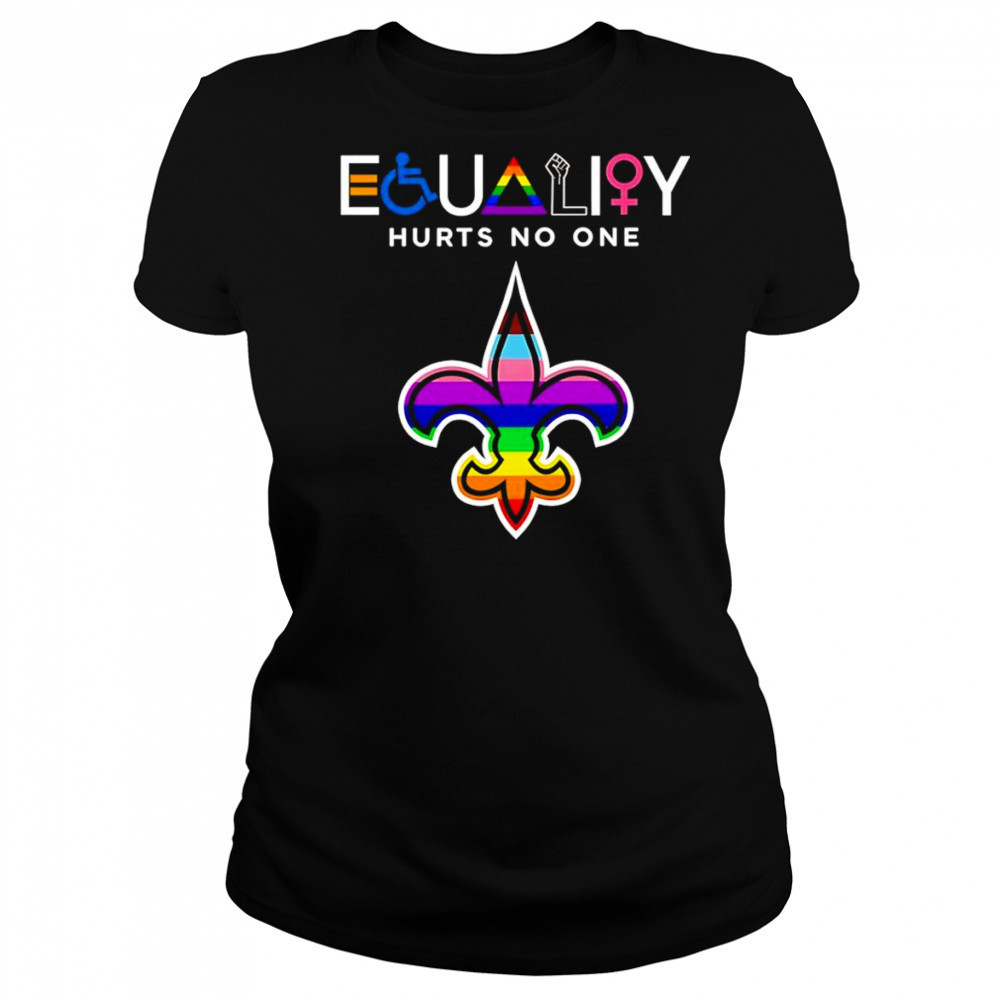 Equality hurts no one New Orleans Saints shirt Women's T-shirt