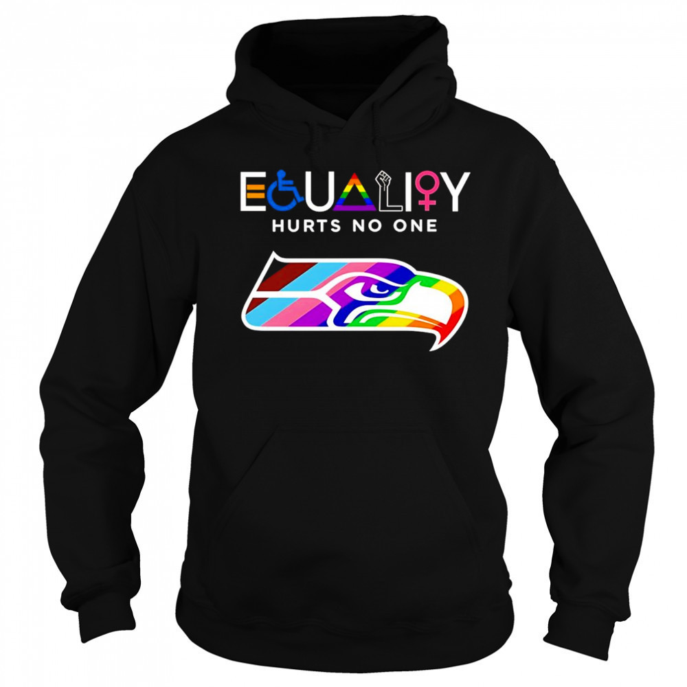 Equality hurts no one Seattle Seahawks shirt Sweatshirt